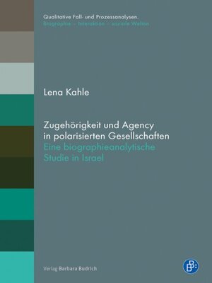 cover image of Zugehörigkeit und Agency in polarisierten Gesellschaften